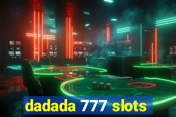 dadada 777 slots